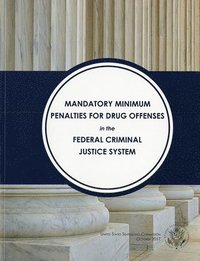 bokomslag Mandatory Minimum Penalties for Drug Offenses in the Federal Criminal Justice System