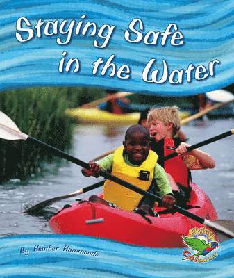 Heather Hammonds - Staying Safe in the Water, Häftad