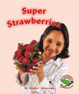 Heather Hammonds - Super Strawberries, Häftad