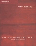 Joanne Finkelstein, Susan Goodwin - Sociological Bent : InsideMetro Culture, Häftad