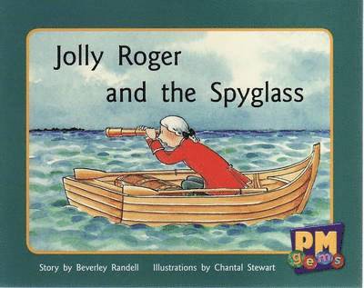 Annette Smith, Jenny Giles, Beverley Randell - Jolly Roger and the Spyglass, Häftad