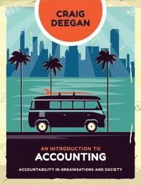 bokomslag An Introduction to Accounting: Accountability in Organisations and Society