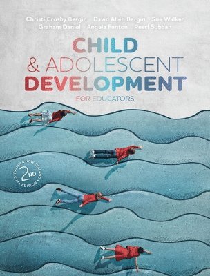 Child and Adolescent Development for Educators Australian & New Zealand Edition 1