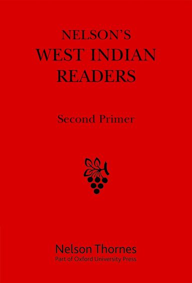 J O Cutteridge - Nelson's West Indian Readers Second Primer, Häftad