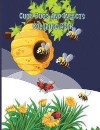 bokomslag Cute Bugs and Insects Coloring Book