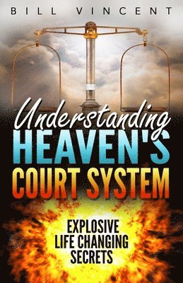Understanding Heaven's Court System 1