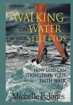 [Workbook] Walking On Water In My Stilettos 1