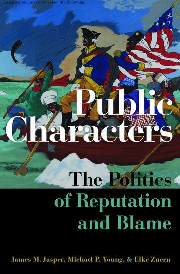 James M. Jasper, Michael P. Young, Elke Zuern - Public Characters, Inbunden