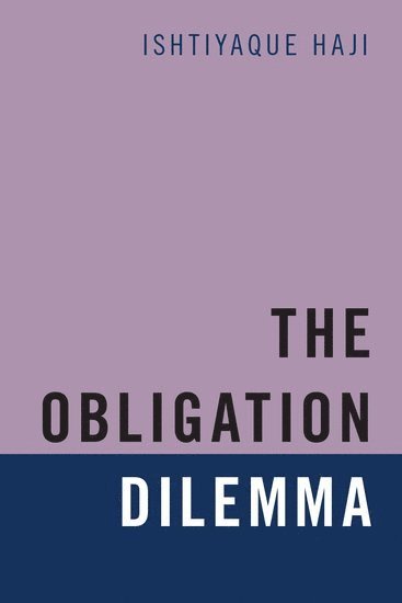 The Obligation Dilemma 1