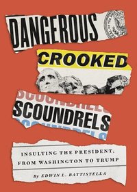 bokomslag Dangerous Crooked Scoundrels