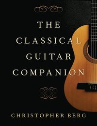 bokomslag The Classical Guitar Companion