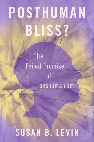 Posthuman Bliss? 1