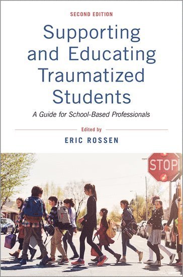 Supporting and Educating Traumatized Students 1