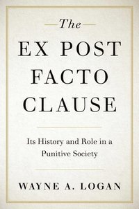 bokomslag The Ex Post Facto Clause