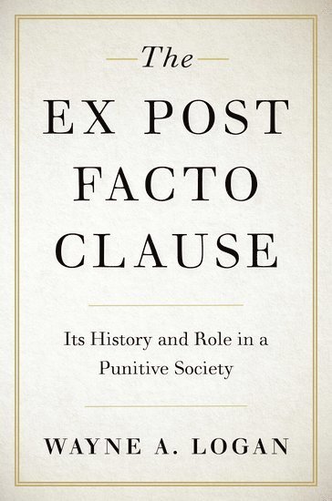 The Ex Post Facto Clause 1