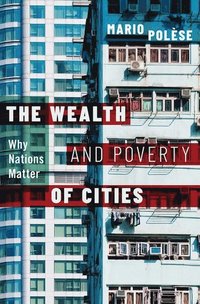 bokomslag The Wealth and Poverty of Cities