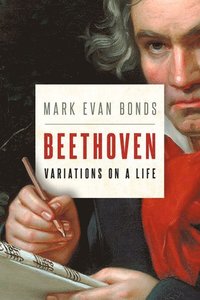 bokomslag Beethoven: Variations on a Life