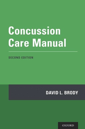 David L. Brody - Concussion Care Manual, Häftad