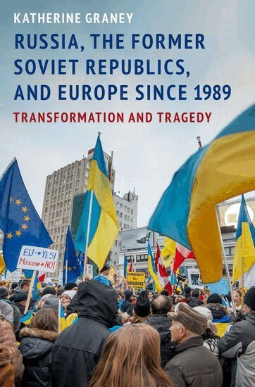 Katherine Graney - Russia, the Former Soviet Republics, and Europe Since 1989, Häftad