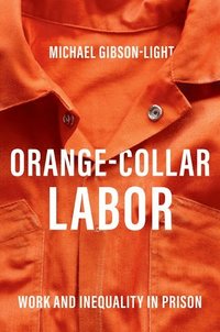 bokomslag Orange-Collar Labor