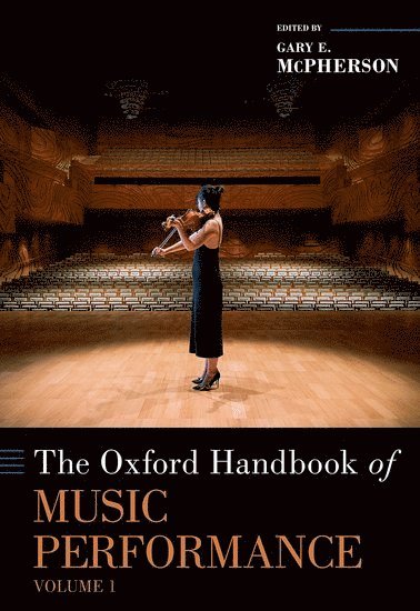 The Oxford Handbook of Music Performance, Volume 1 1