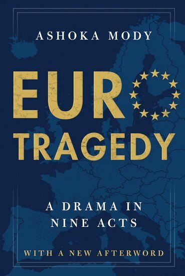 Ashoka Mody - EuroTragedy, Häftad