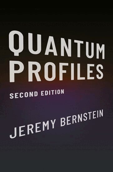 Jeremy Bernstein - Quantum Profiles, Inbunden