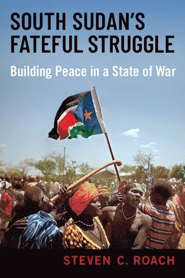bokomslag South Sudan's Fateful Struggle