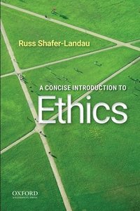 bokomslag A Concise Introduction to Ethics