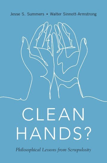 Jesse S. Summers, Walter Sinnott-Armstrong - Clean Hands, Inbunden
