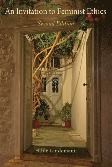 Hilde Lindemann, Michigan State University) Lindemann, Hilde (Emerita Professor of Philosophy, Emerita Professor of Philosophy, Lindemann - An Invitation to Feminist Ethics, Häftad