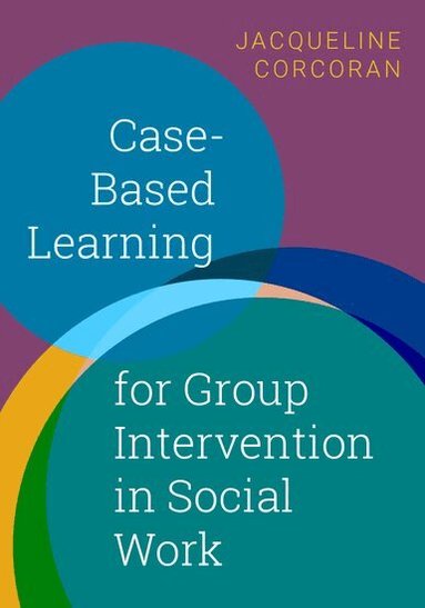 Jacqueline Corcoran - Case-Based Learning for Group Intervention in Social Work, Häftad