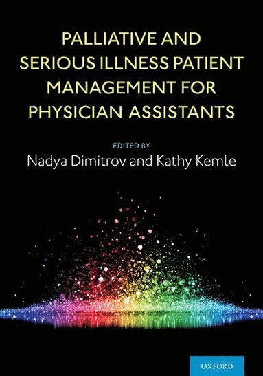 bokomslag Palliative and Serious Illness Patient Management for Physician Assistants