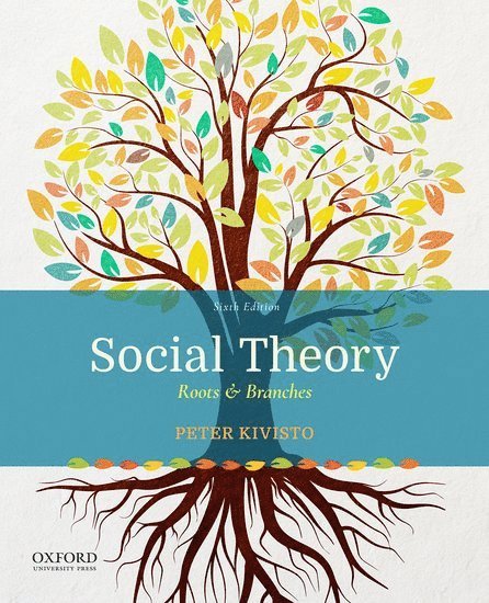 Peter J. Kivisto - Social Theory, Häftad