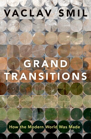 Vaclav Smil - Grand Transitions, Inbunden