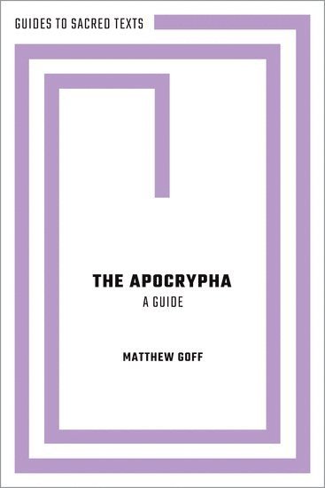 bokomslag The Apocrypha: A Guide