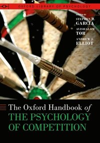 bokomslag The Oxford Handbook of the Psychology of Competition