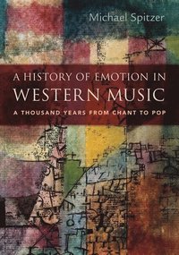 bokomslag A History of Emotion in Western Music