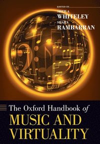 bokomslag The Oxford Handbook of Music and Virtuality