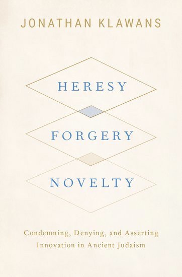 Heresy, Forgery, Novelty