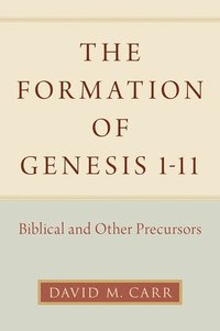 bokomslag The Formation of Genesis 1-11