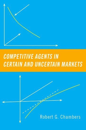 bokomslag Competitive Agents in Certain and Uncertain Markets