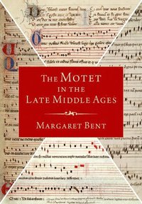 bokomslag The Motet in the Late Middle Ages