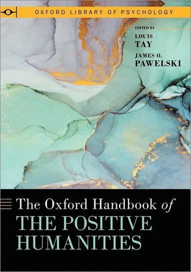 bokomslag Oxford Handbook of the Positive Humanities
