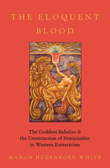 Manon Hedenborg White - The Eloquent Blood, Inbunden