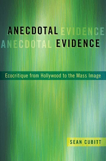 Sean Cubitt - Anecdotal Evidence, Inbunden
