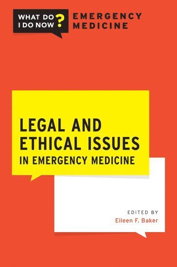 Legal and Ethical Issues in Emergency Medicine 1