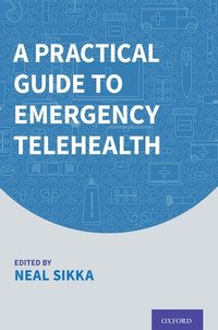 bokomslag A Practical Guide to Emergency Telehealth