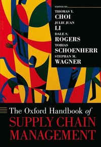 bokomslag The Oxford Handbook of Supply Chain Management