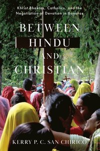 bokomslag Between Hindu and Christian